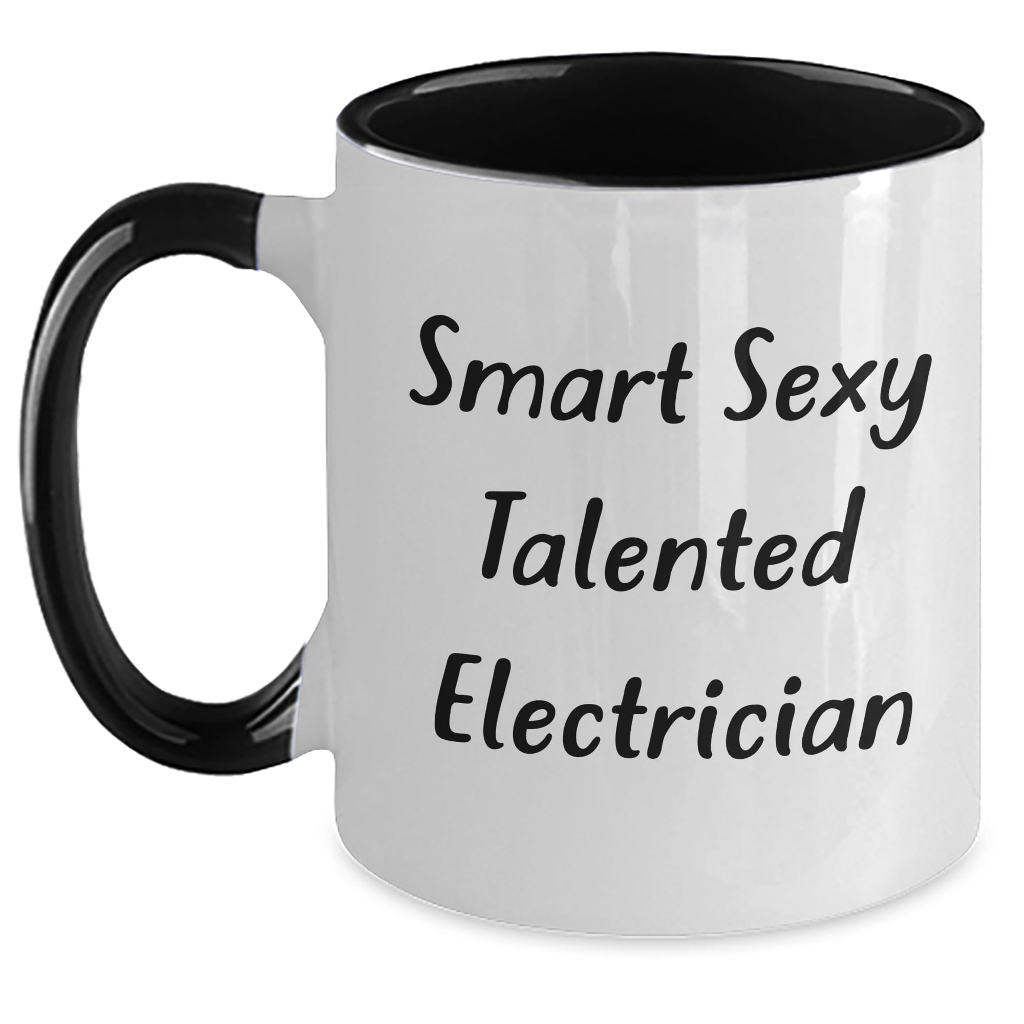 Smart Sexy Talented Electrician Delight, Funny Quote Two Tone Coffee Mug for Electrician, Christmas Unique Gifts from Men, Electrician Mug for Electrician, Gifts for Electrician