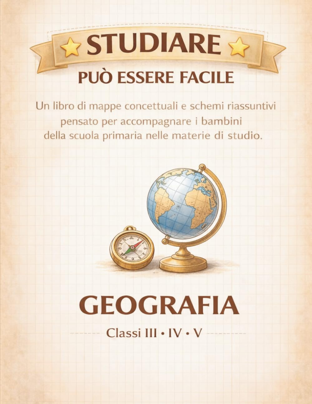 Studiare può essere facile-Geografia cassi III IV V: un libro di mappe concettuali e schemi riassuntivi pensato per accompagnare i bambini della scuola primaria nelle materie di studio.