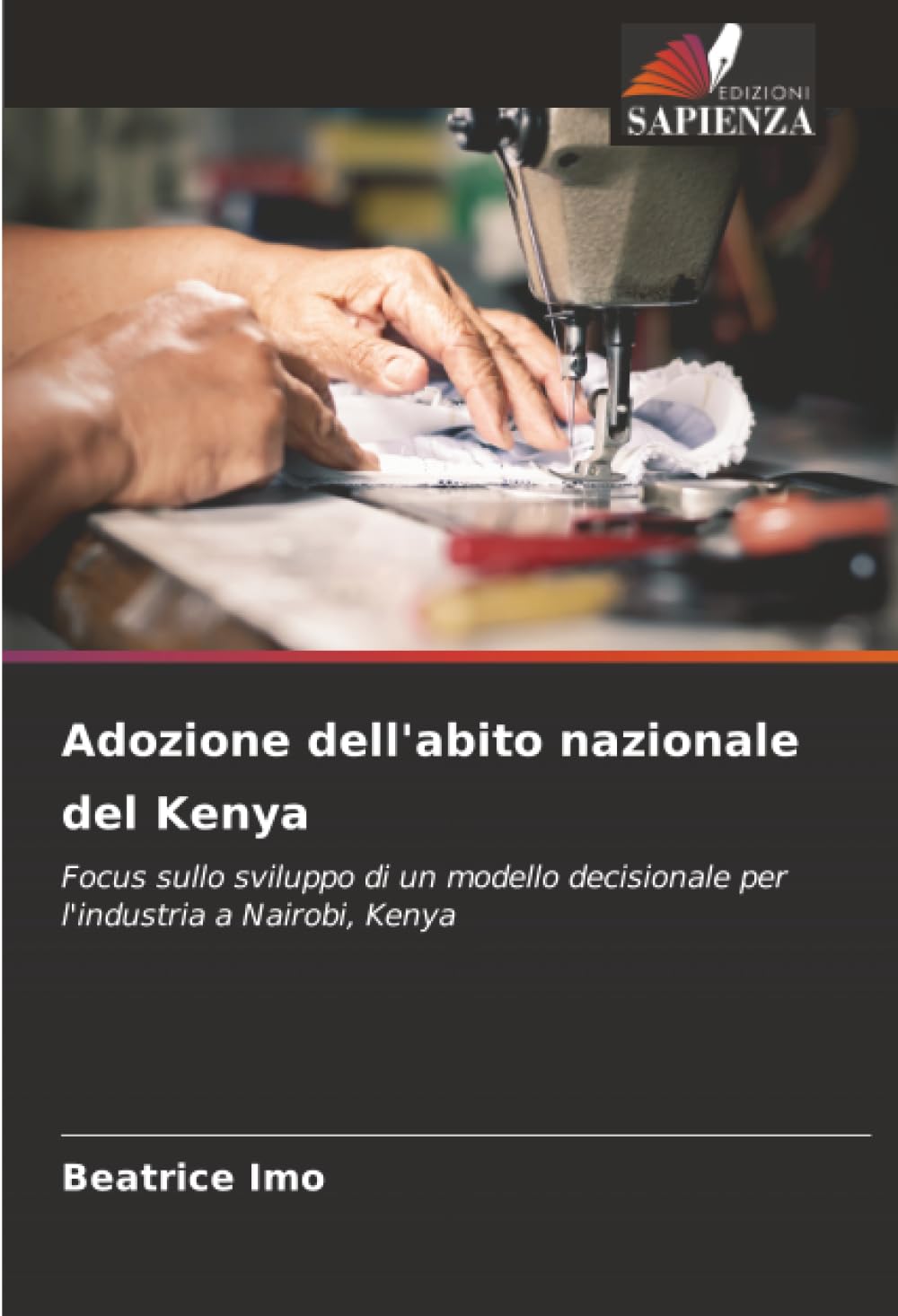 Adozione dell'abito nazionale del Kenya: Focus sullo sviluppo di un modello decisionale per l'industria a Nairobi, Kenya