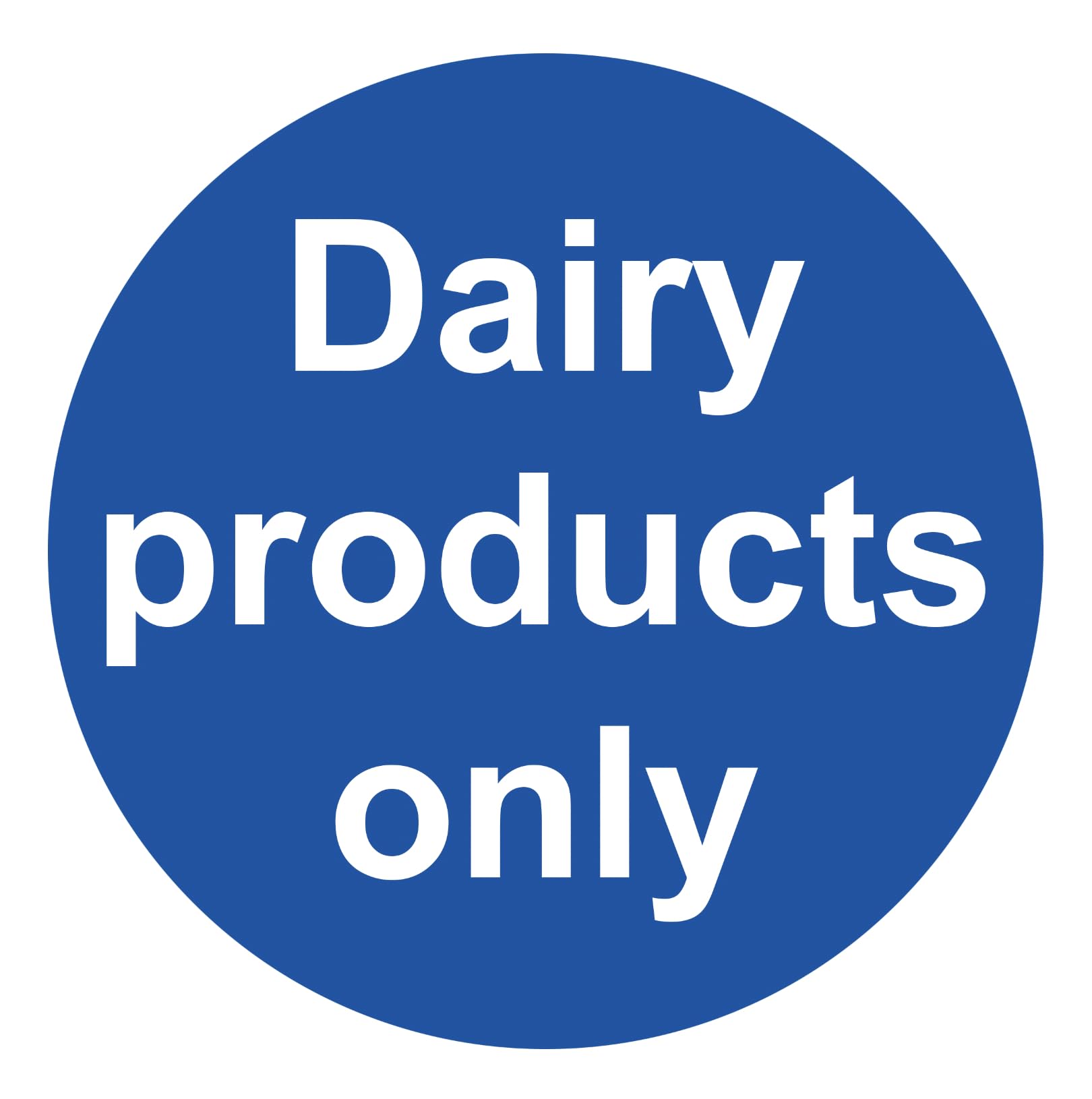 Kitchen Safety Sign Dairy Products Only Fridge Warning Safety Sign Self Adhesive Gloss Sticker 125mm x 125mm