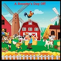 A Rooster's Day Off B08JX2FNQB Book Cover