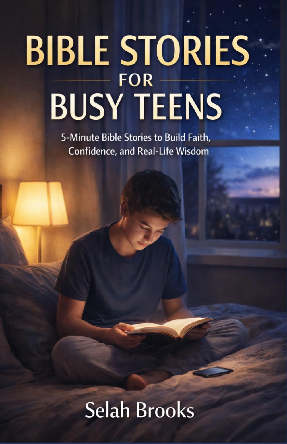 BIBLE STORIES FOR BUSY TEENS: 5-Minute Bible Stories to Build Faith, Confidence, and Real-Life Wisdom