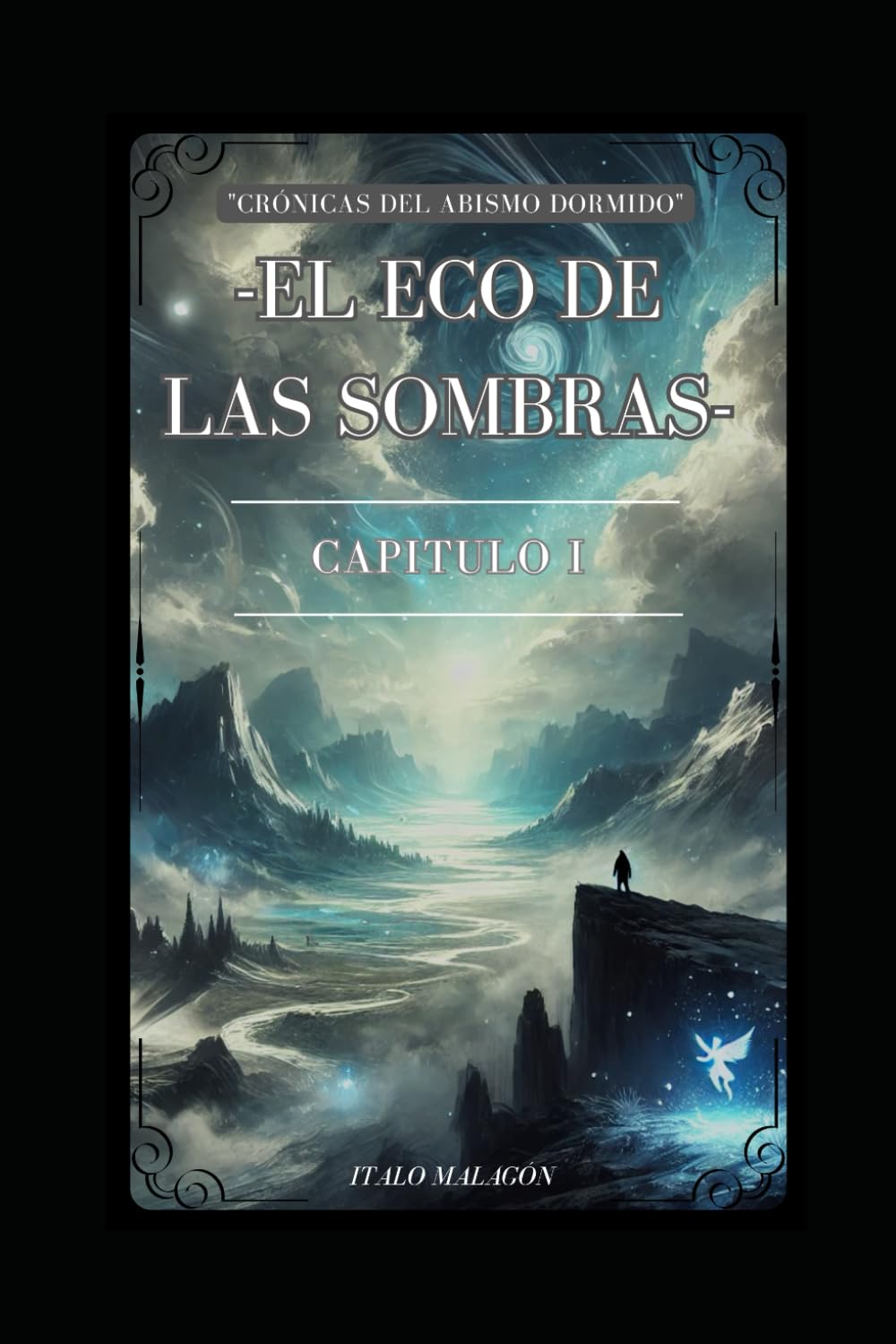 El Eco De Las Sombras: Capítulo I (Crónicas Del Abismo Dormido)
