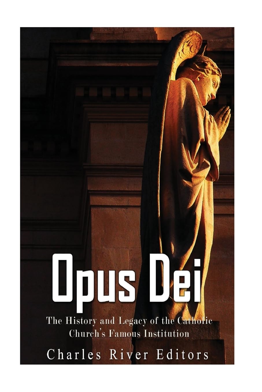 Opus Dei: The History and Legacy of the Catholic Church's Famous Institution