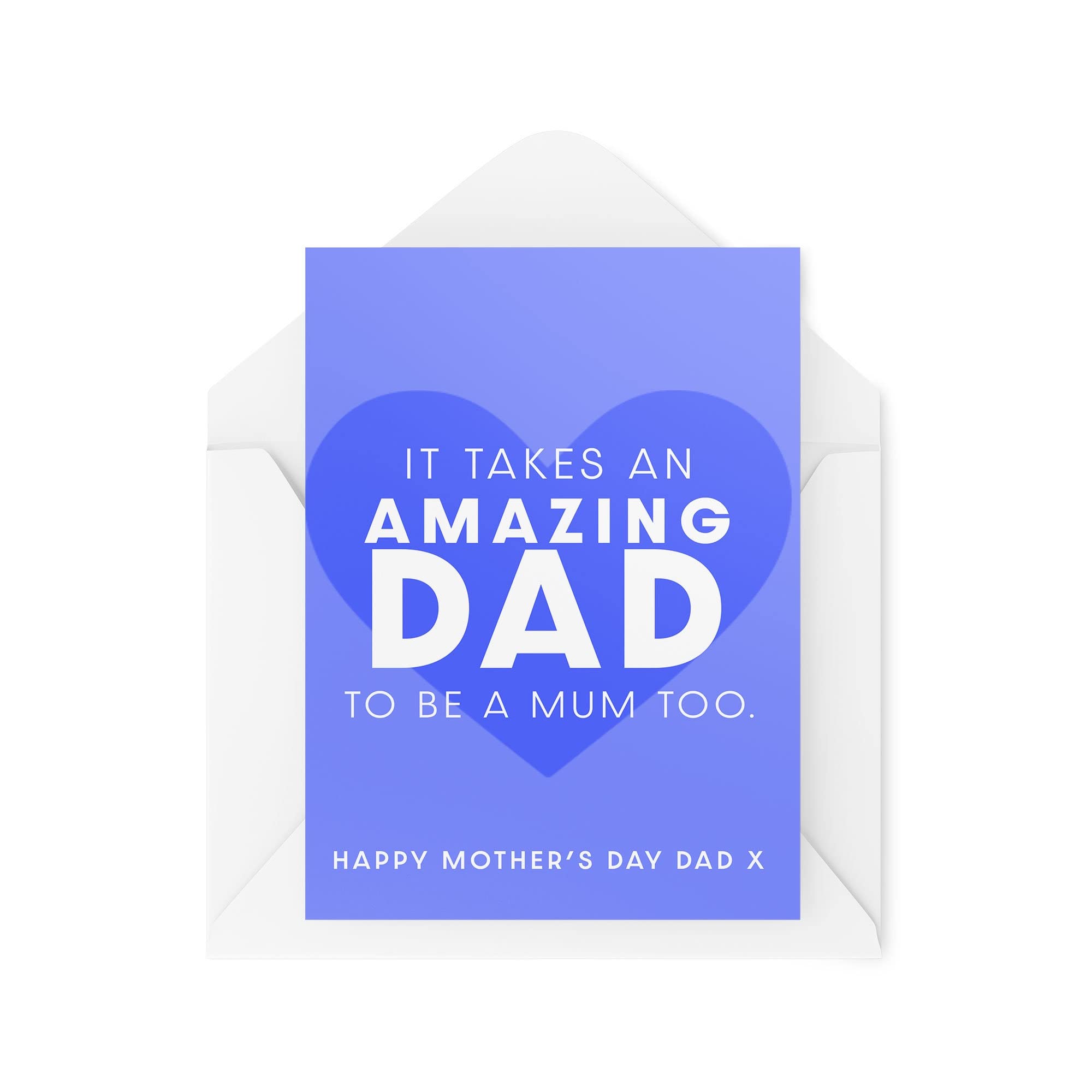 Mother's Day Cards For Dad - It Takes an Amazing Dad to be a Mum too - Single Dad Thank You Card - Best Dad - Mothers Day Card - CBH1614