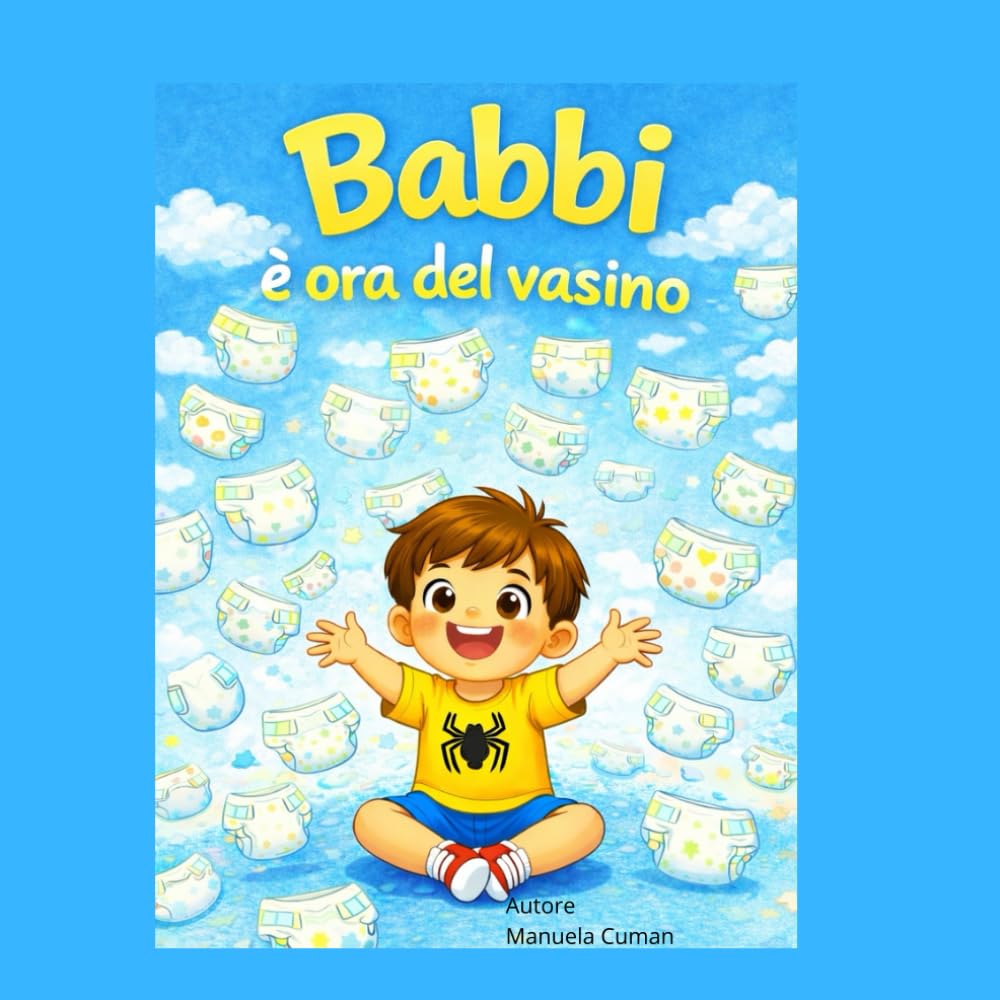 Babbi è ora del vasino (Crescere con Babbi)