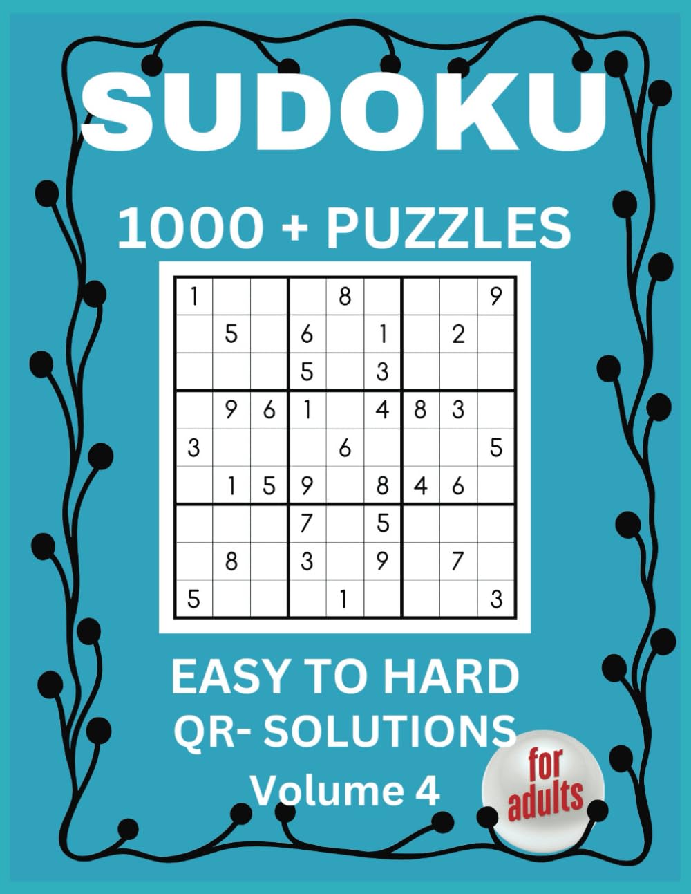 Sudoku Puzzles for Adults: 1,000+ Challenging Puzzles Ranging from Easy to Hard.