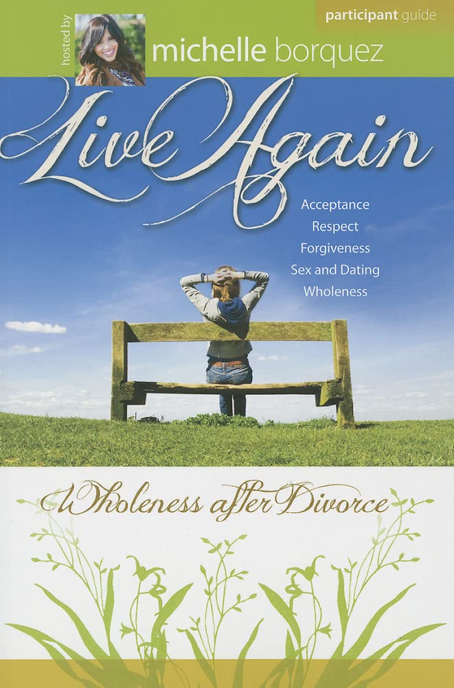 Live Again Participant Guide: Wholeness After Divorce (Dvd Small Group)