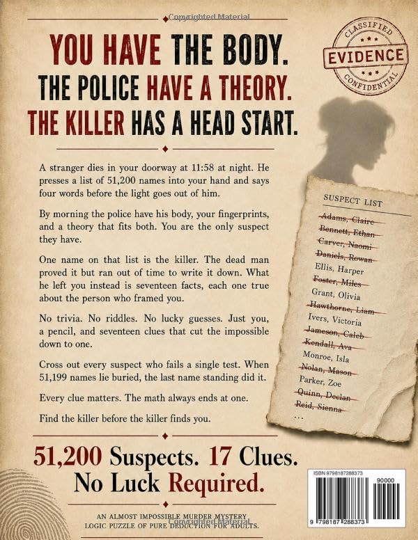 The Killer Is in This Book: 51,200 Suspects. 17 Clues. No Luck Required. An Almost Impossible Murder Mystery Logic Puzzle of Pure Deduction for Adults. image 3