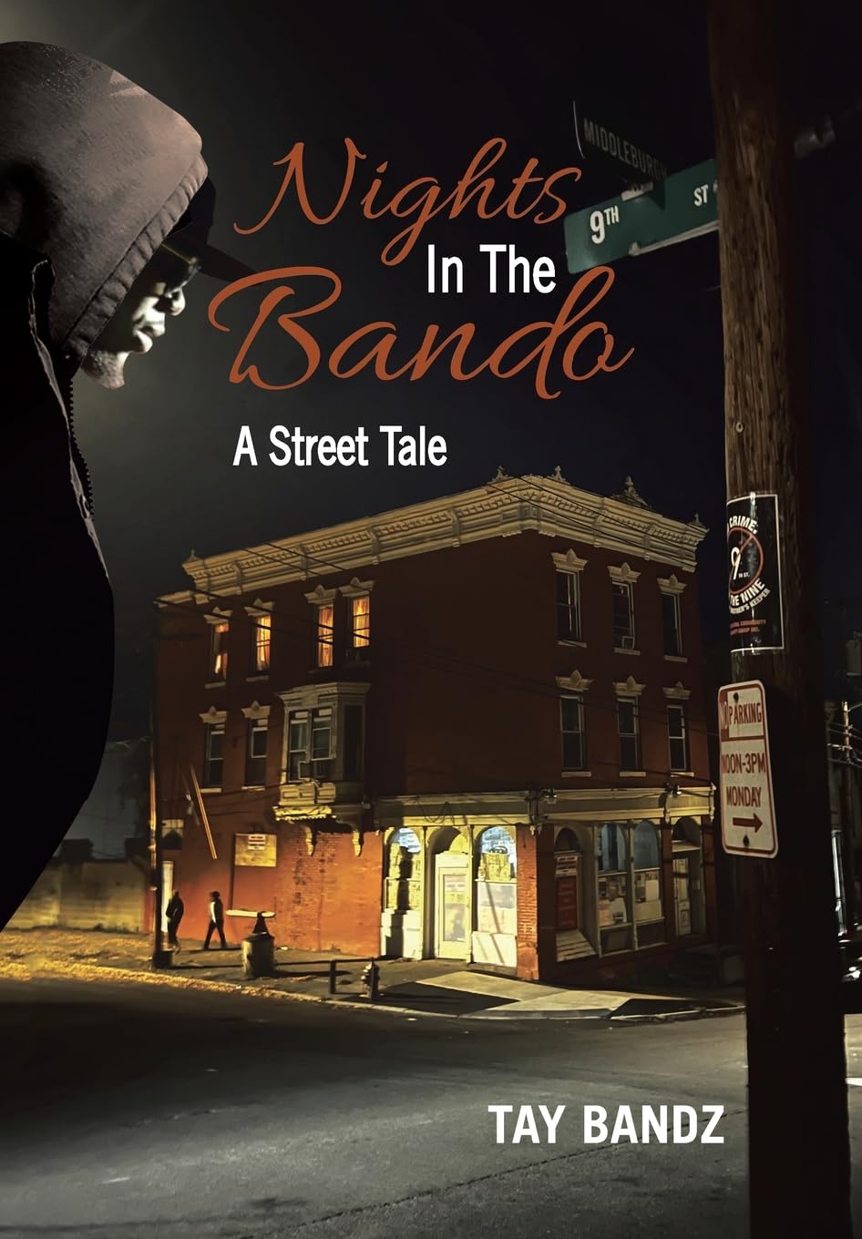Nights in the Bando: A Street Tale