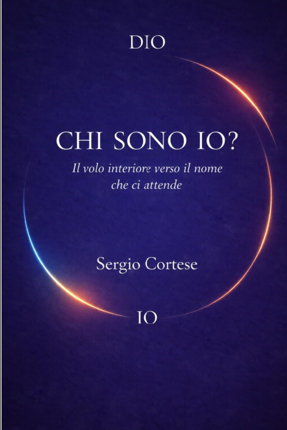 Chi Sono Io?: Il volo interiore verso il nome che ci attende