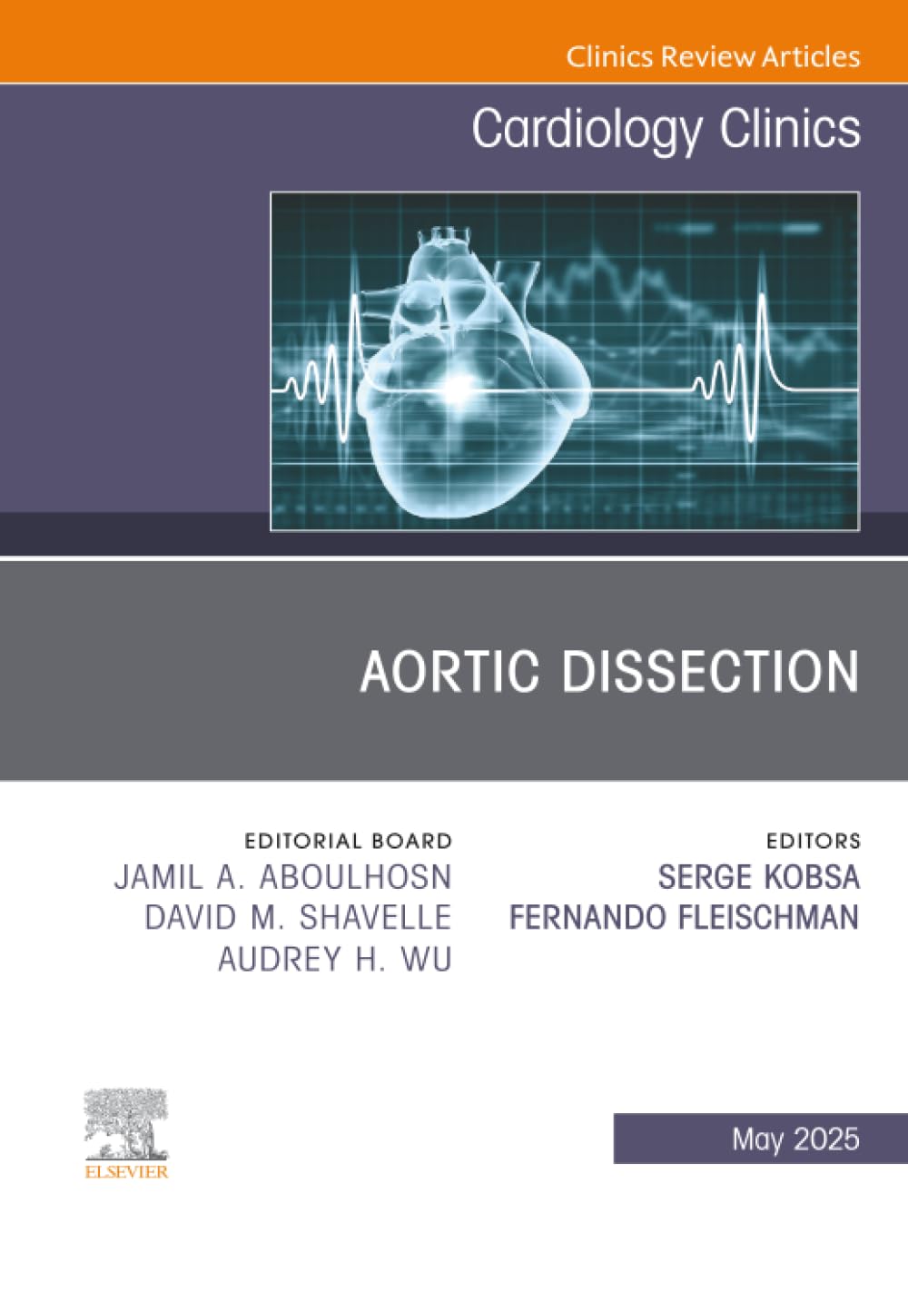 Aortic Dissection, an Issue of Cardiology Clinics: Volume 43-2