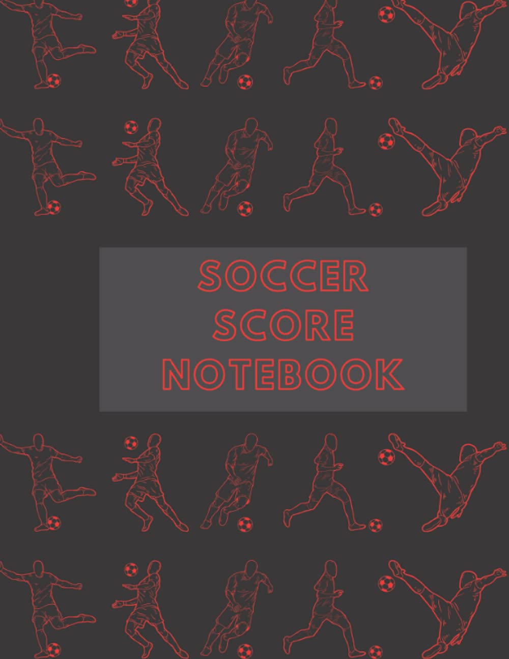 Soccer Scorebook: Soccer Score Record Book for Soccer Lovers | Soccer Tracker to Keep Stats in Easy Way
