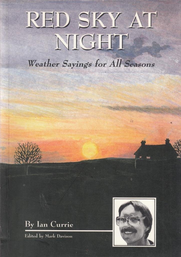 Red Sky at Night: Weather Sayings for All Seasons