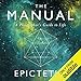The Manual: A Philosopher's Guide to Life
