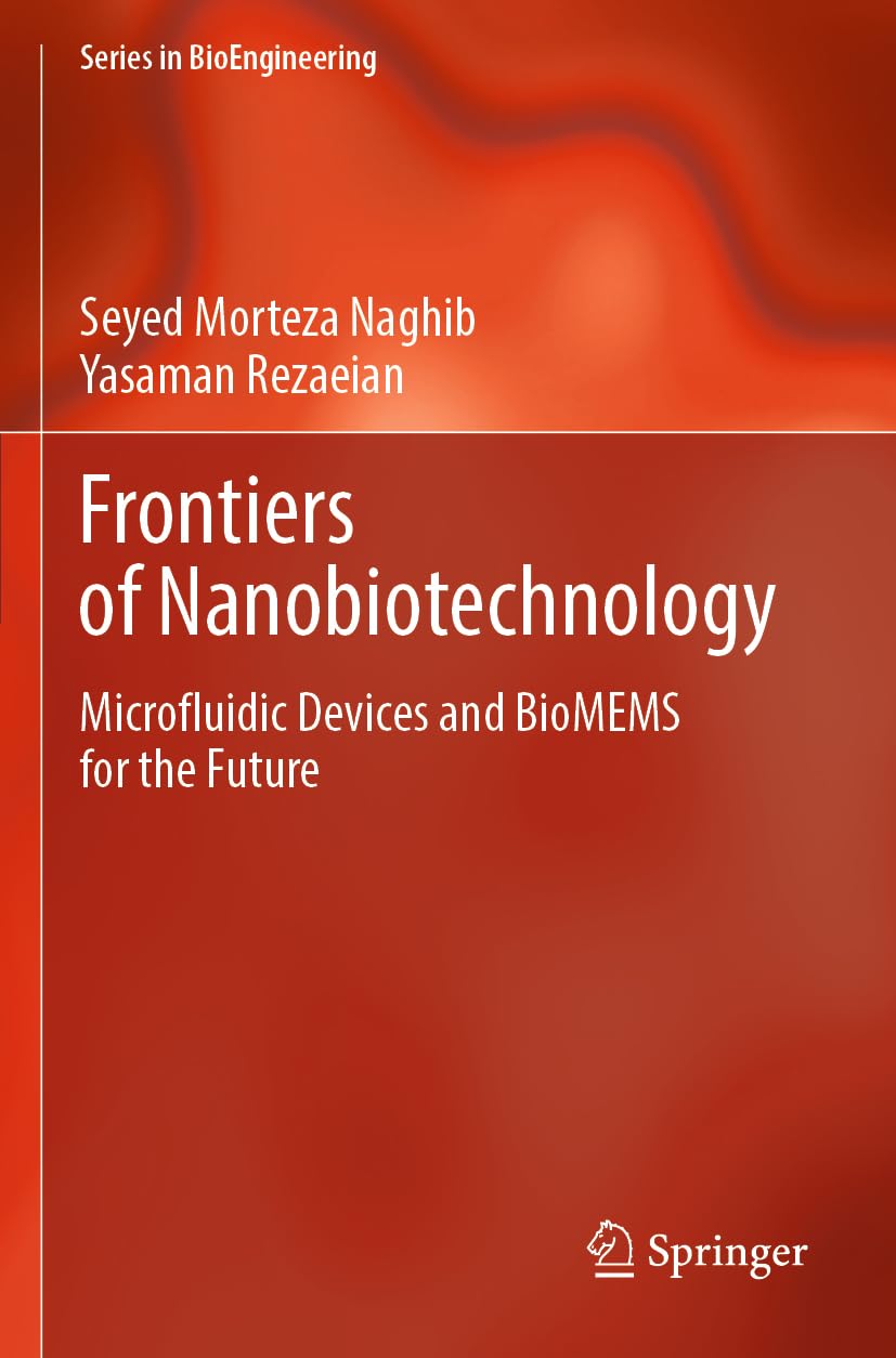 Frontiers of Nanobiotechnology: Microfluidic Devices and BioMEMS for the Future