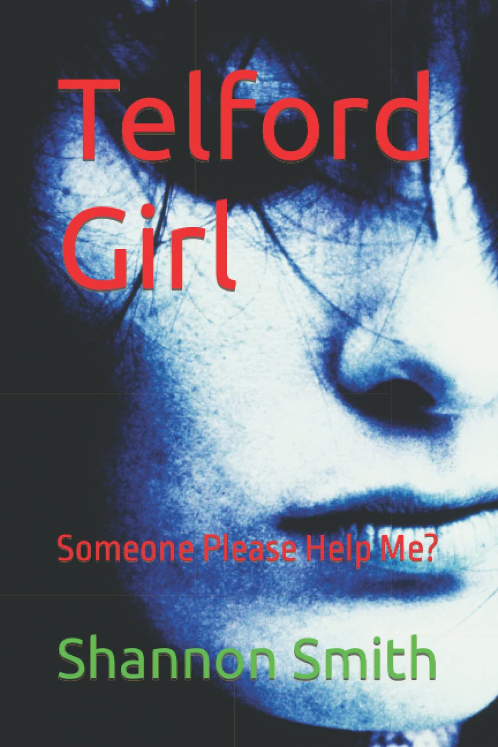 Telford Girl: Someone Please Help Me?