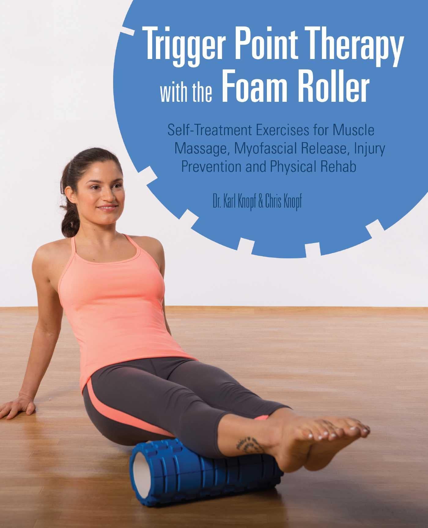 Trigger Point Therapy with the Foam Roller (Roller not included-Only book)) Paperback โ June 7, 2022
