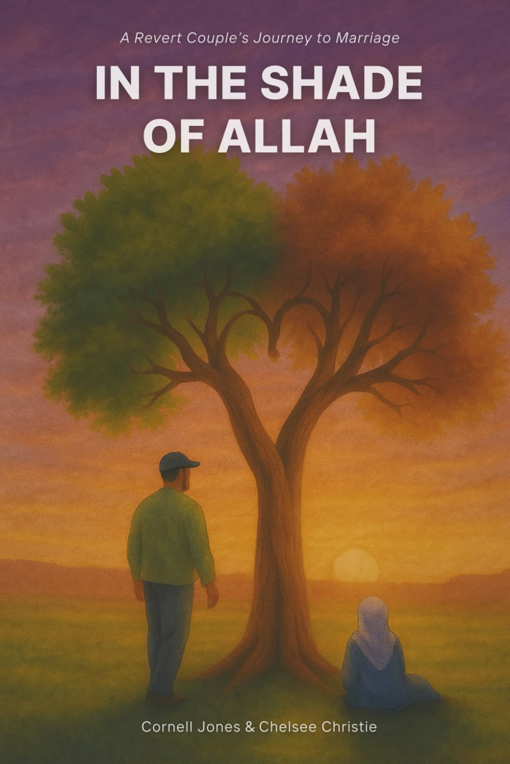 In The Shade of Allah: A Revert Couple's Journey to Marriage