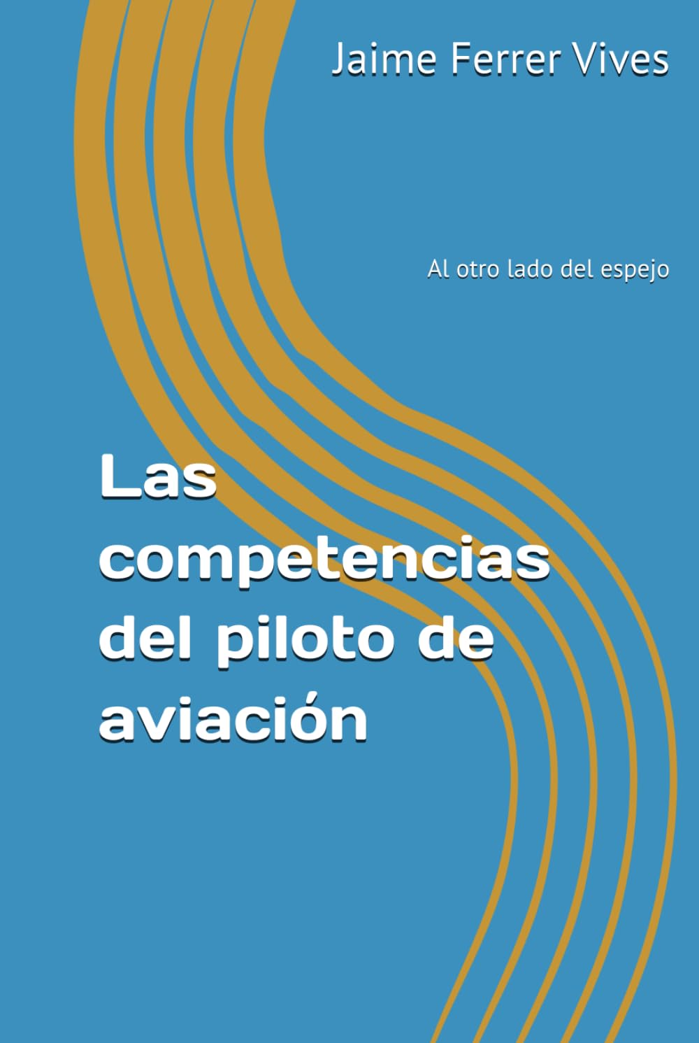 Las competencias del piloto de aviación: Al otro lado del espejo