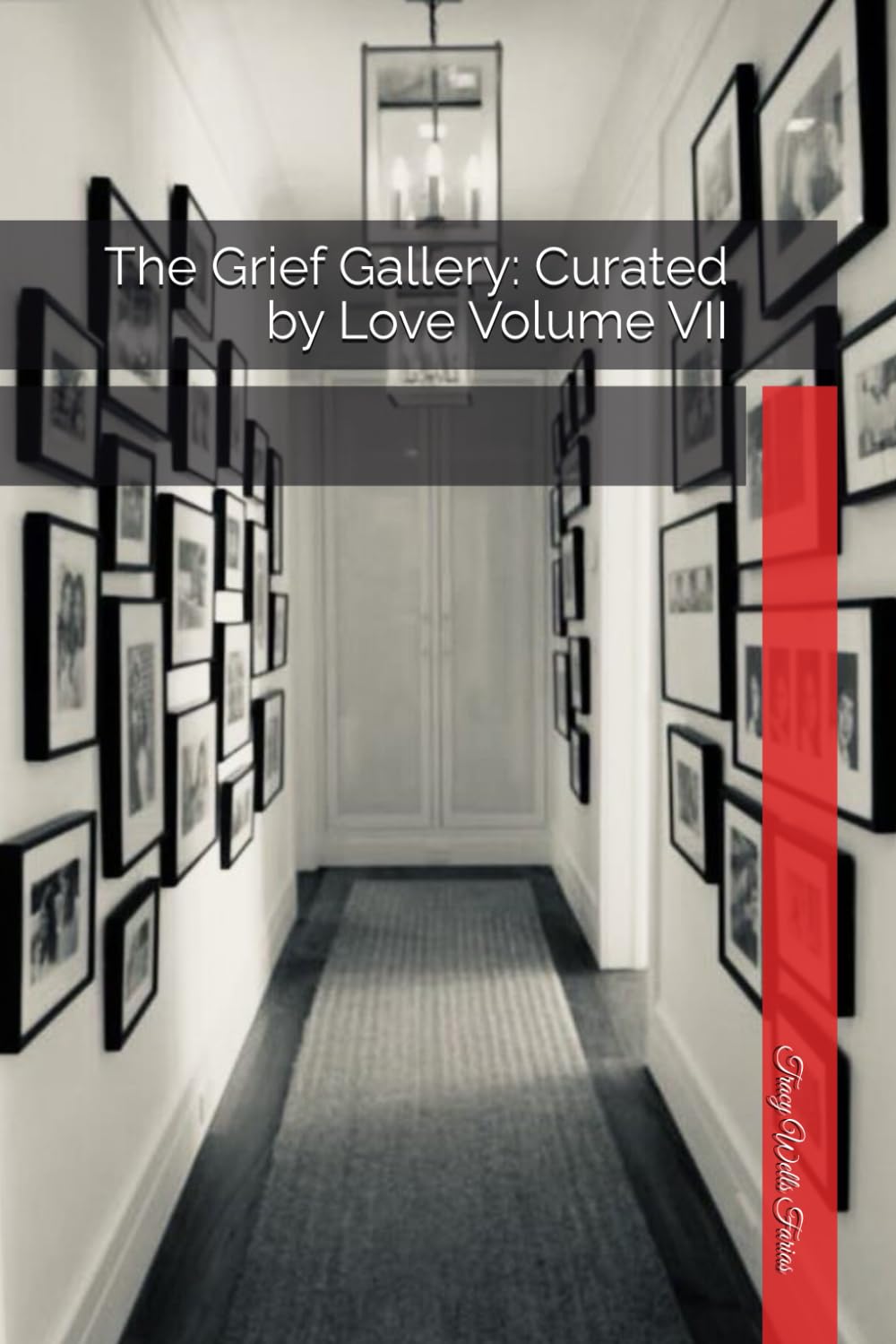 The Grief Gallery: Curated by Love Volume VII