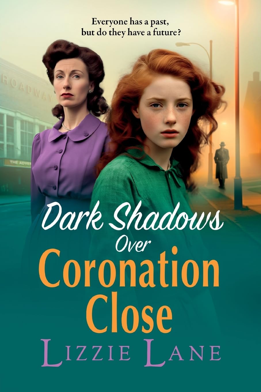 Dark Shadows Over Coronation Close: The latest installment in Lizzie Lane's heartbreaking saga series for 2024 (Coronation Close, 3)