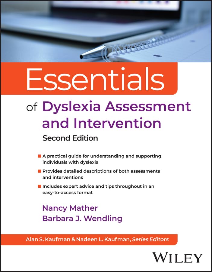 Essentials of Dyslexia Assessment and Intervention (Essentials of Psychological Assessment)