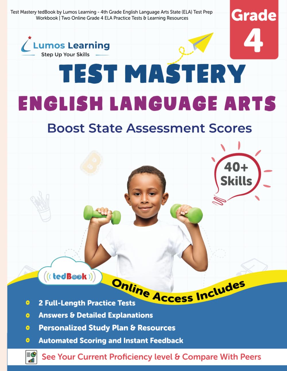 Test Mastery tedBook by Lumos Learning - 4th Grade English Language Arts State (ELA) Test Prep Workbook | Two Online Grade 4 ELA Practice Tests & ... Informational Text, and Language (Ages 9-10)