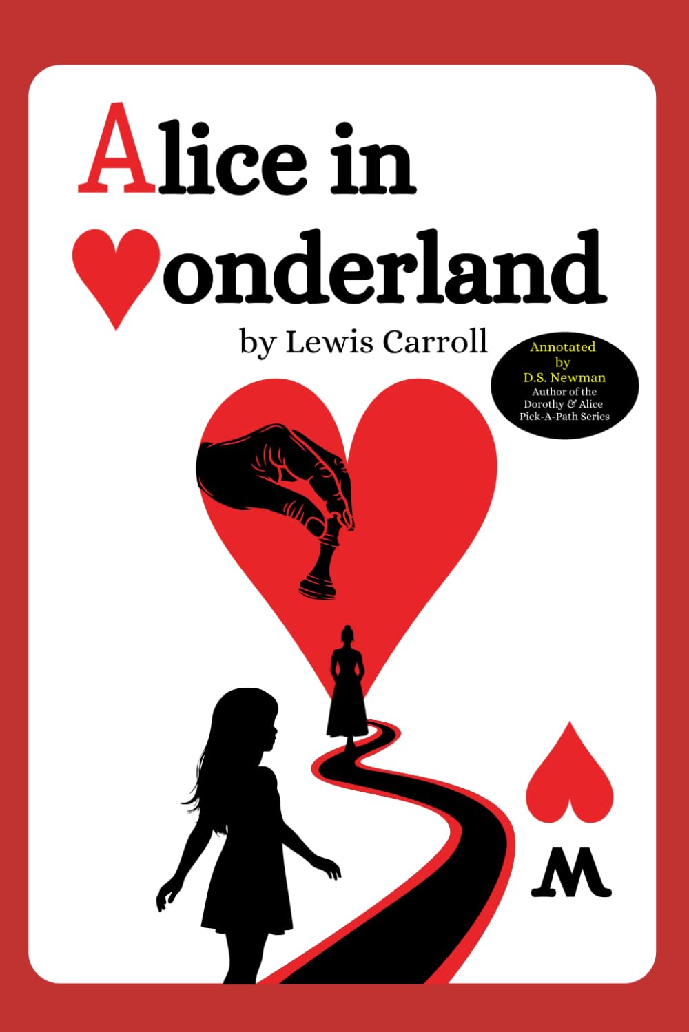 Alice in Wonderland: Annotated by D.S. Newman