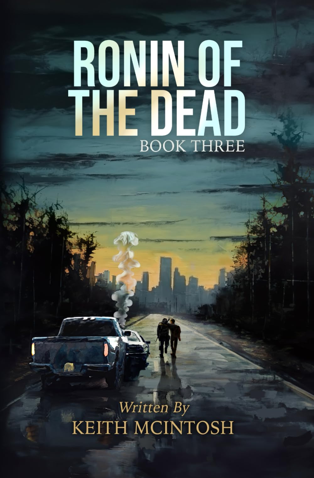 Ronin of the Dead: Book Three: A Post Apocalyptic Zombie Action Series