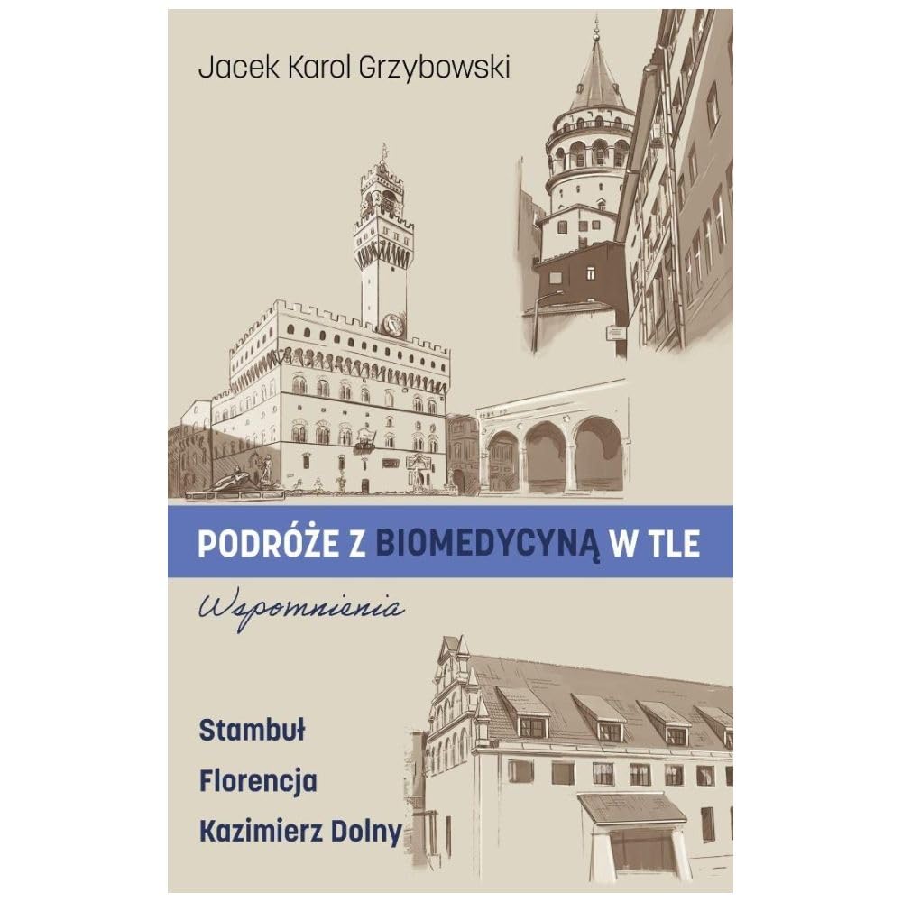 Podróże z biomedycyną w tle. Wspomnienia