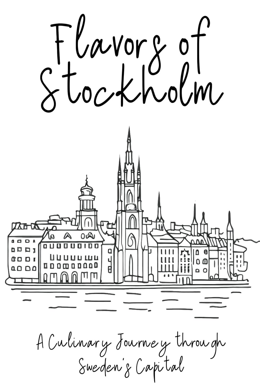 Flavors of Stockholm: A Culinary Journey through Sweden's Capital