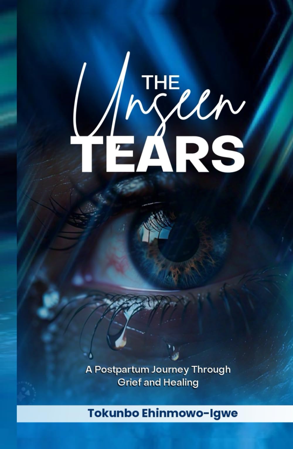 The Unseen Tears: A Postpartum Journey Through Grief and Healing