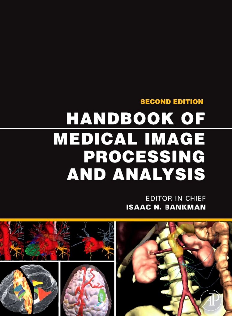 Handbook of Medical Image Processing and Analysis (Academic Press