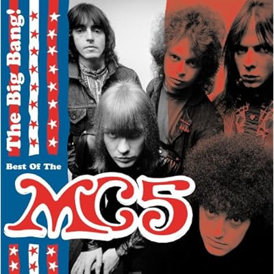 The Big Bang : The Best of MC5