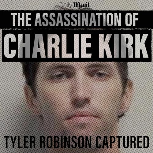 Tyler Robinson: Charlie Kirk's Killer Captured cover art