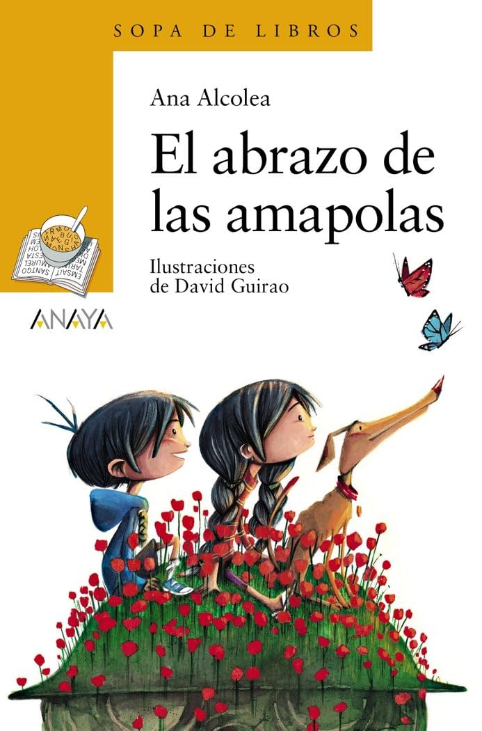 El Abrazo de Las Amapolas (Sopa De Libros/ Book Soup, 204)