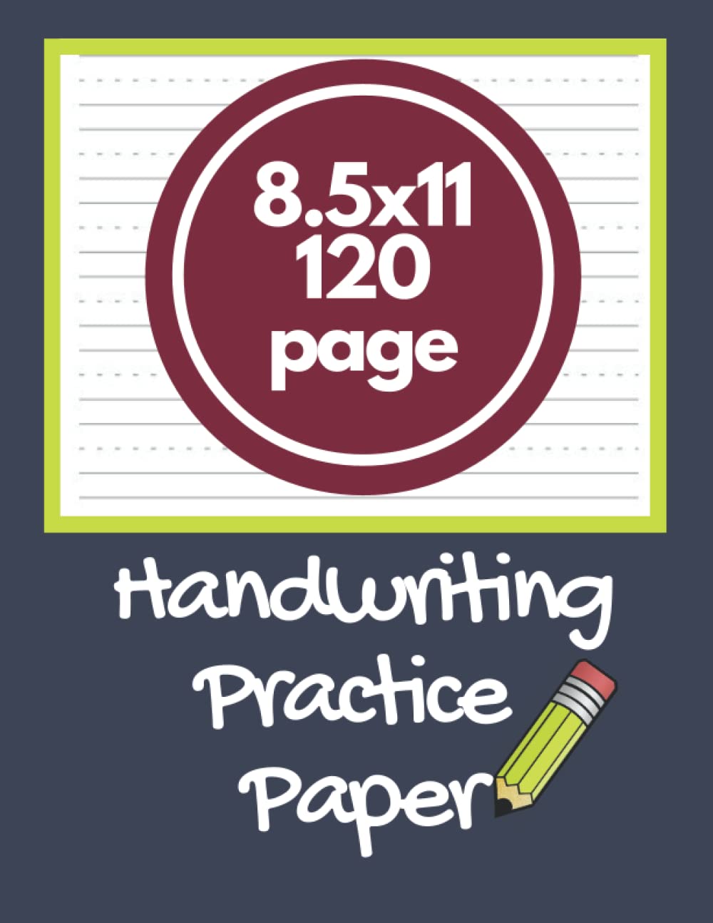Handwriting Practice Paper: Blank Lined Notebook for Improving Handwriting for Adults,Blank Narrow Lined Handwriting Practice Paper,Small Lines ... Practice,handwriting sheets for 3-8 year olds