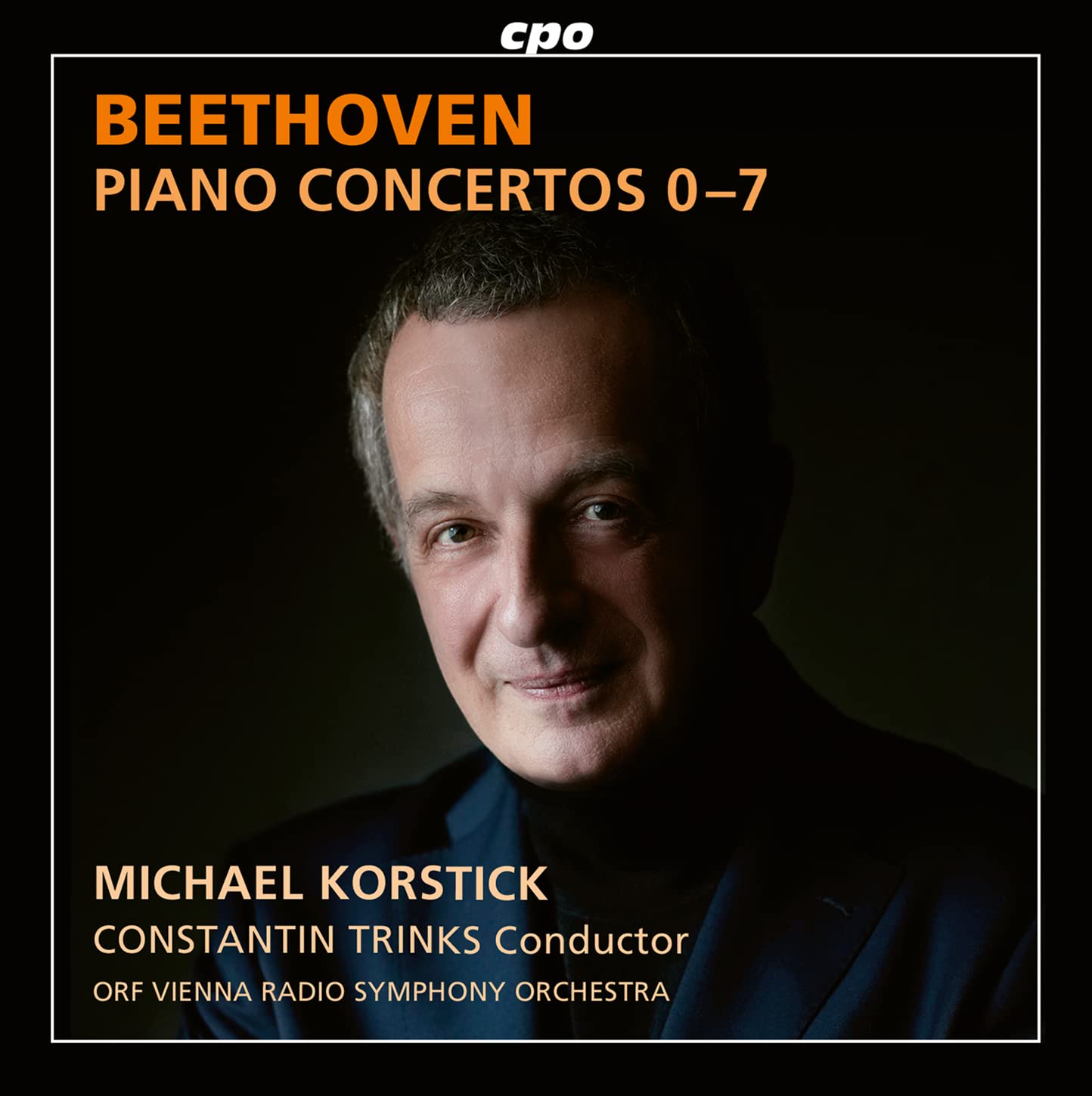 Ludwig van Beethoven: Piano Concertos 0-7; Rondo in B flat WoO 6