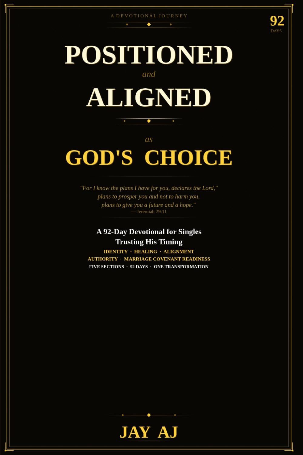 Positioned and Aligned as God's Choice: A 92-Day Devotional for Singles Trusting His Timing