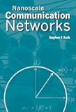 Nanoscale Communication Networks (Nanoscale Science and Engineering)