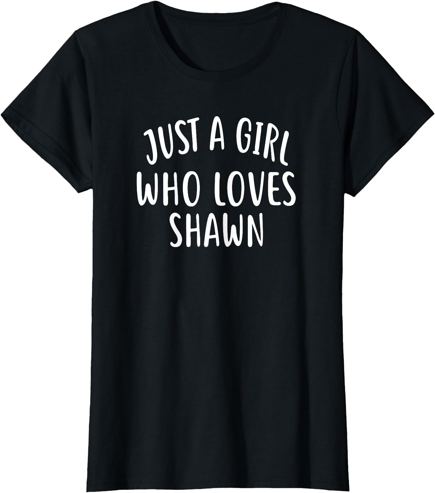 Just A Girl who Loves Shawn T-Shirt Cute Shawn T-Shirt