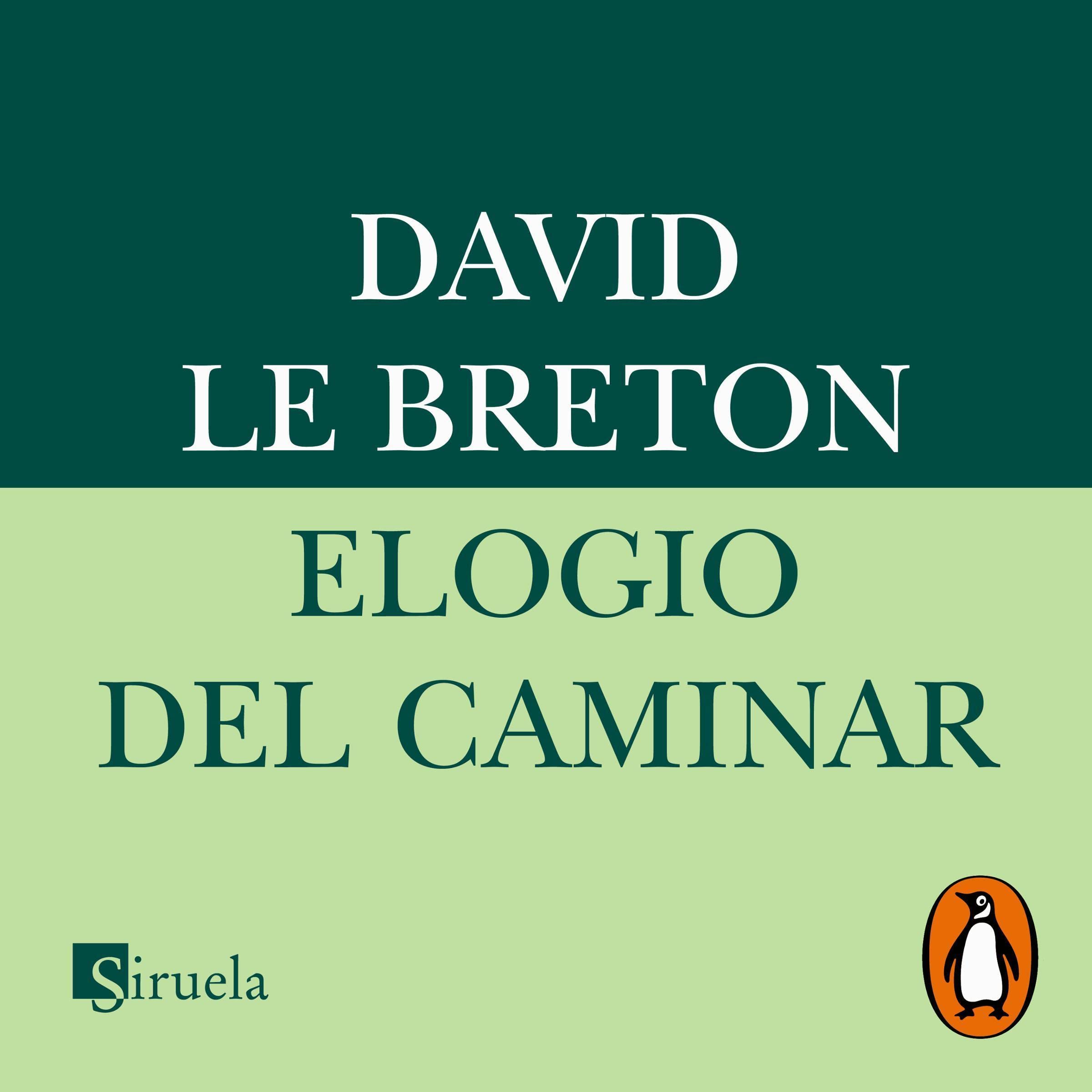 Elogio del caminar [Praise of Walking]