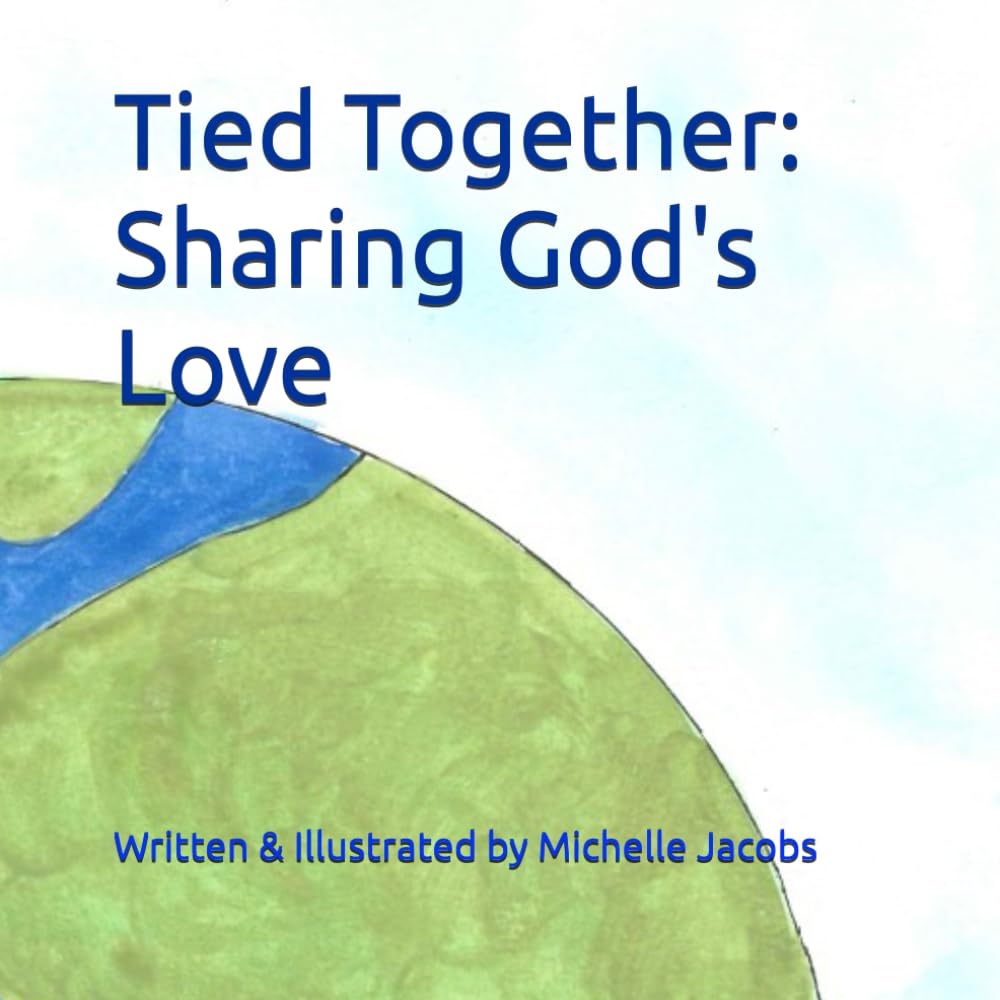 Tied Together: Sharing God's Love