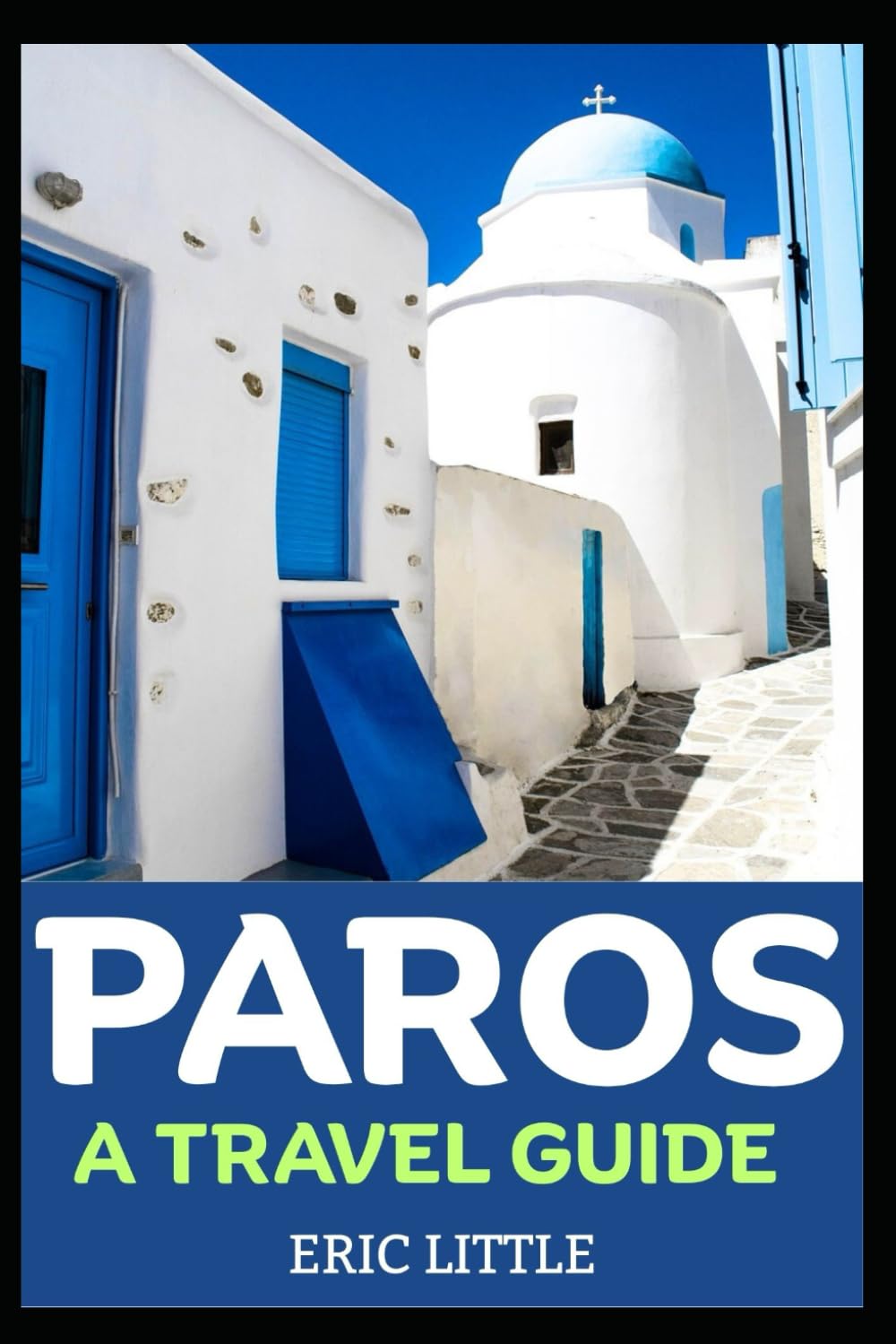 PAROS: A TRAVEL GUIDE