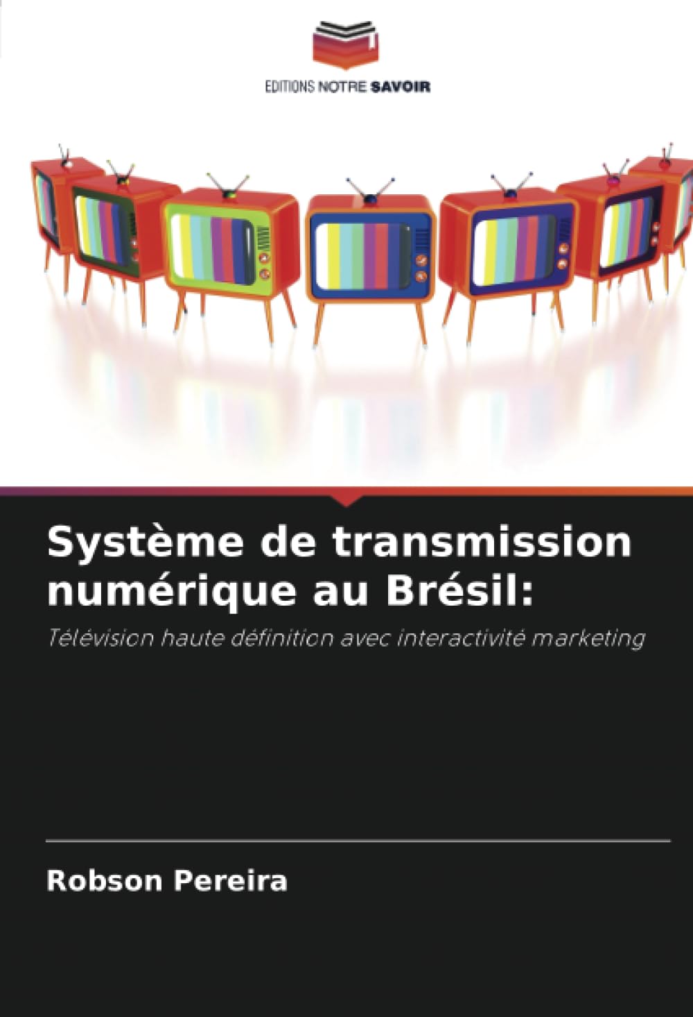 Système de transmission numérique au Brésil:: Télévision haute définition avec interactivité marketing