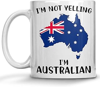 Funny Australia Pride Coffee Mugs, I'm Not Yelling I'm Australian Mug, Gift Idea for Australian Men and Women Featuring the Country Map and Flag, Proud Patriot Souvenirs and Gifts