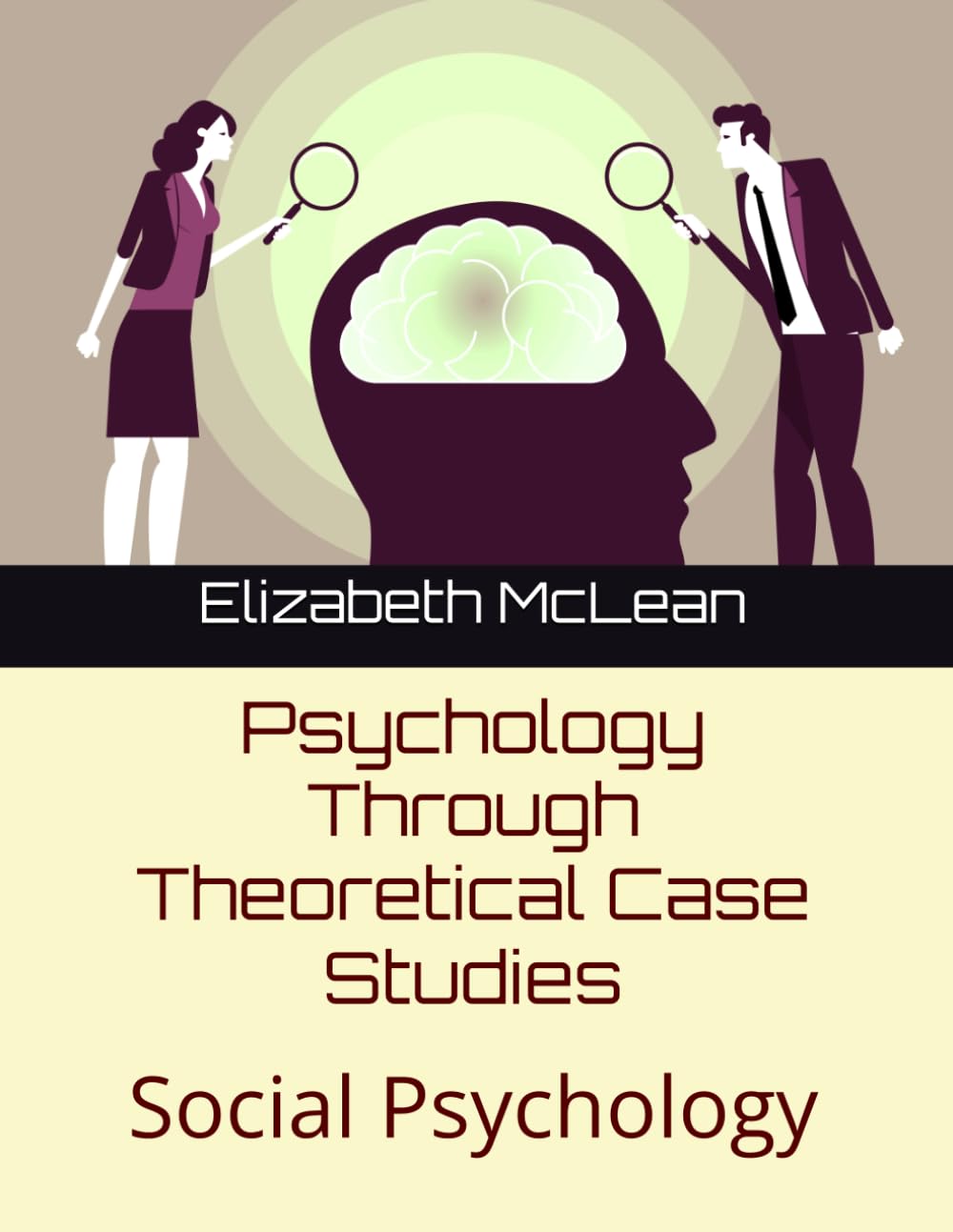 Psychology Through Theoretical Case Studies: Social Psychology