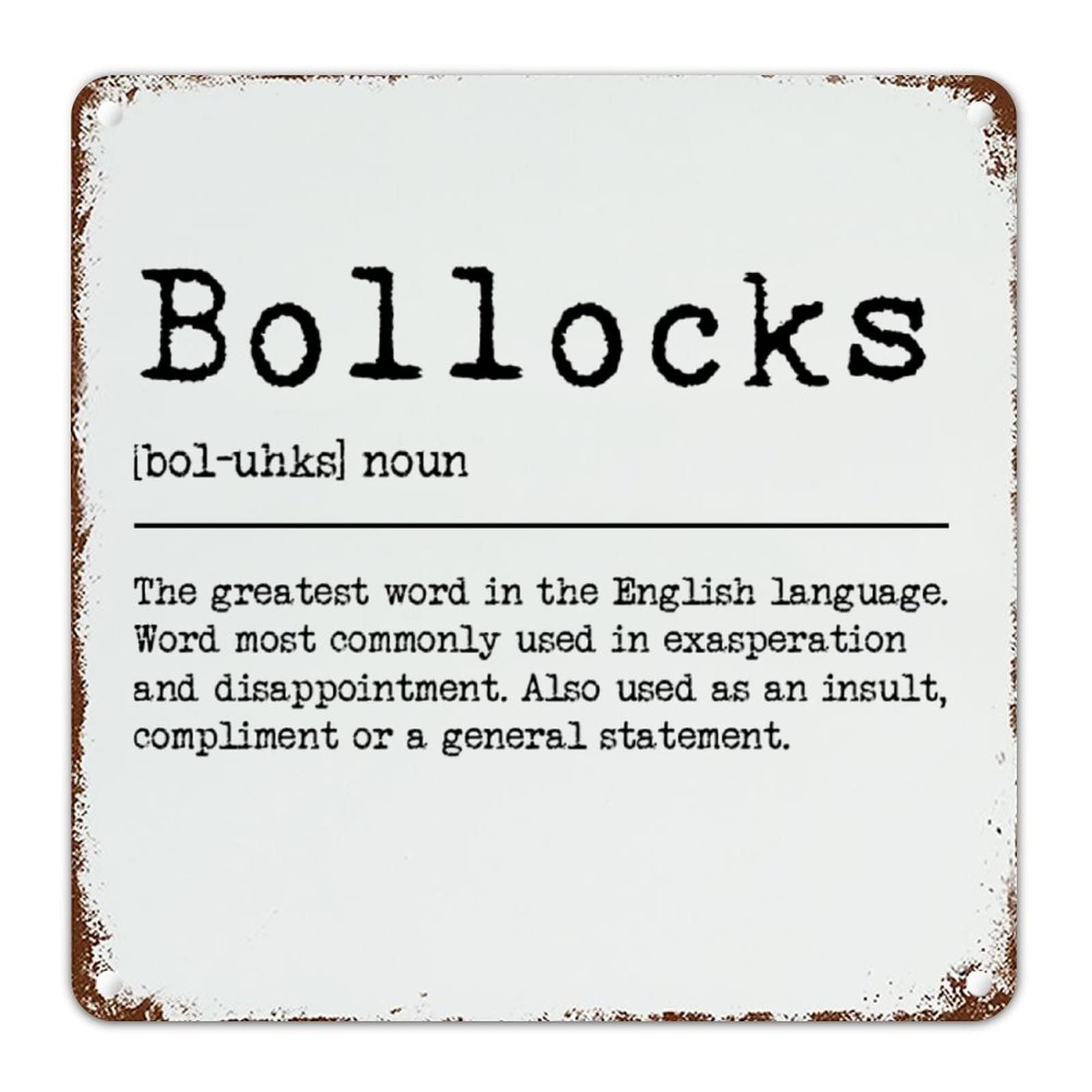 Bollocks Noun Definition Aluminum Sign Bollocks Definition Metal Sign Word Meaning Typography Rustic Shabby Chic Signs for Front Porch Kitchen Bedroom 10x10in New Home Housewarming Gift
