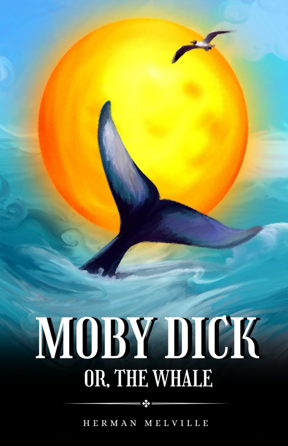 Moby Dick; or, The Whale: The 1851 Literary Classic